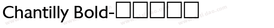 Chantilly Bold字体转换